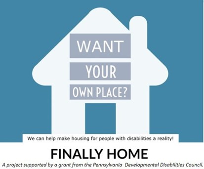 An illustration of a house with text reading "want your own place? We can help make housing for people with disabilities a reality!"