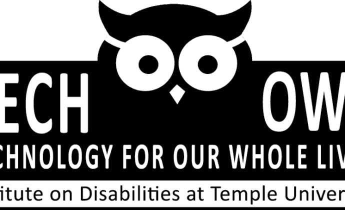 Tech Owl Technology For Our Lives Institure on Disabilities at Temple University