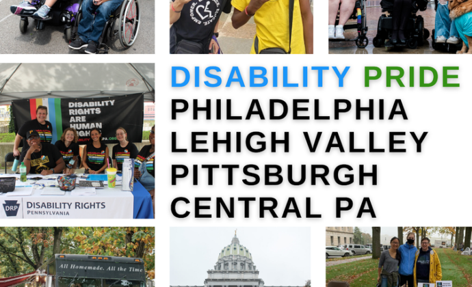 Photographs from 2022 events border the top, left, and bottom around words Disability Pride Philadelphia Lehigh Valley Pittsburgh Central PA all stacked on top of each other.