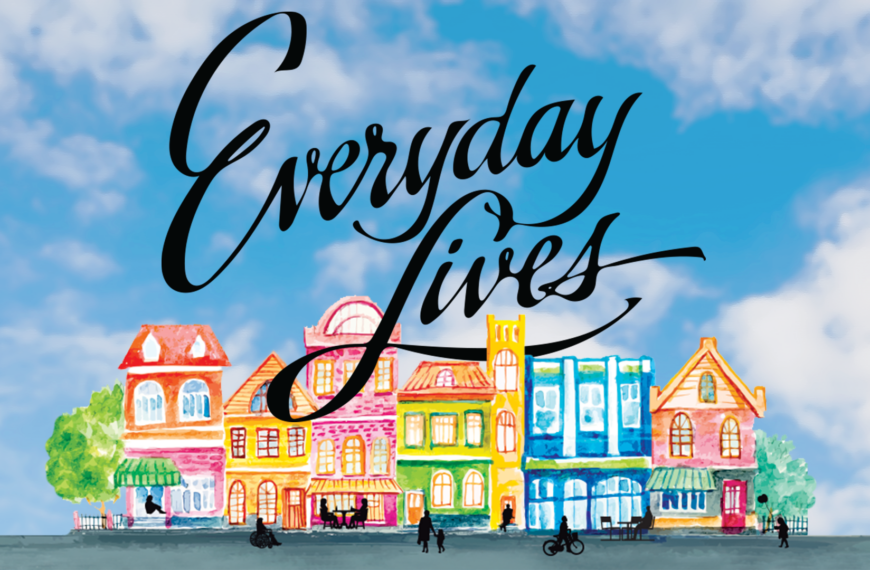 The Everyday Lives banner with blue sky background in front of colorful watercolor painted row homes
