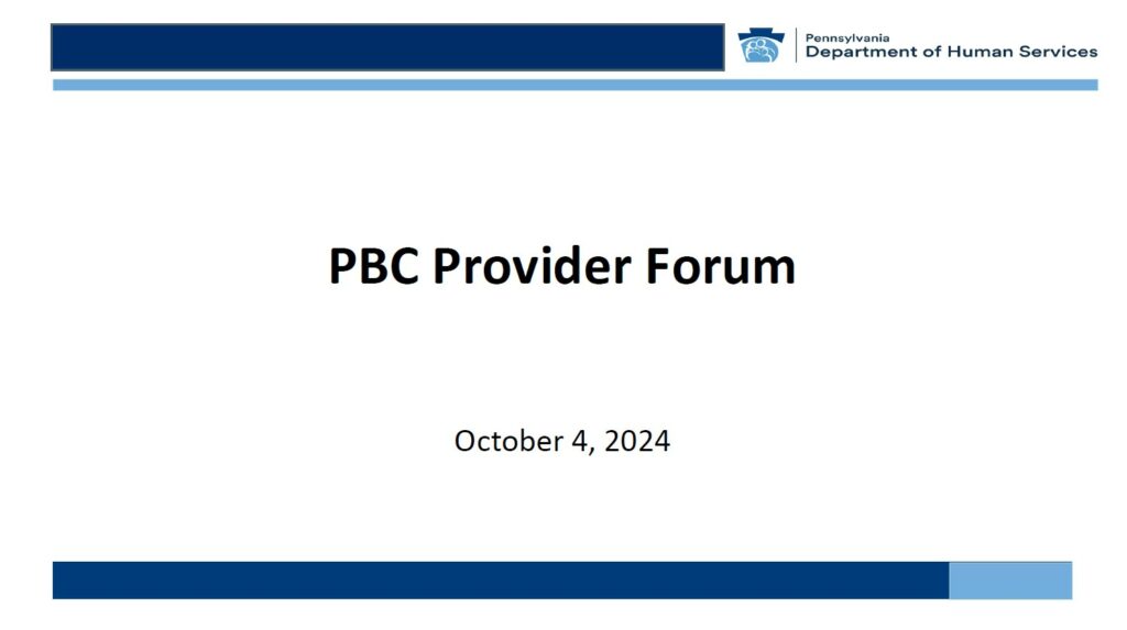 Performance Based Contracting Quarterly Provider Forum (October 4, 2024)