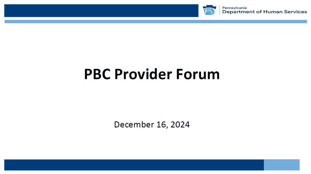 Performance Based Contracting Quarterly Provider Forum (December 16, 2024)