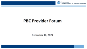 PBC Provider Forum December 16, 2024