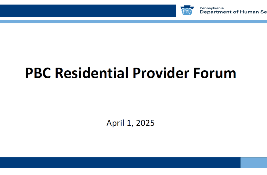 Performance Based Contracting Residential Provider Forum (April 1, 2025)