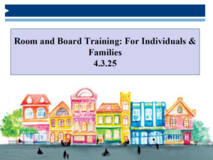 Room and Board Training: For Individuals and Families