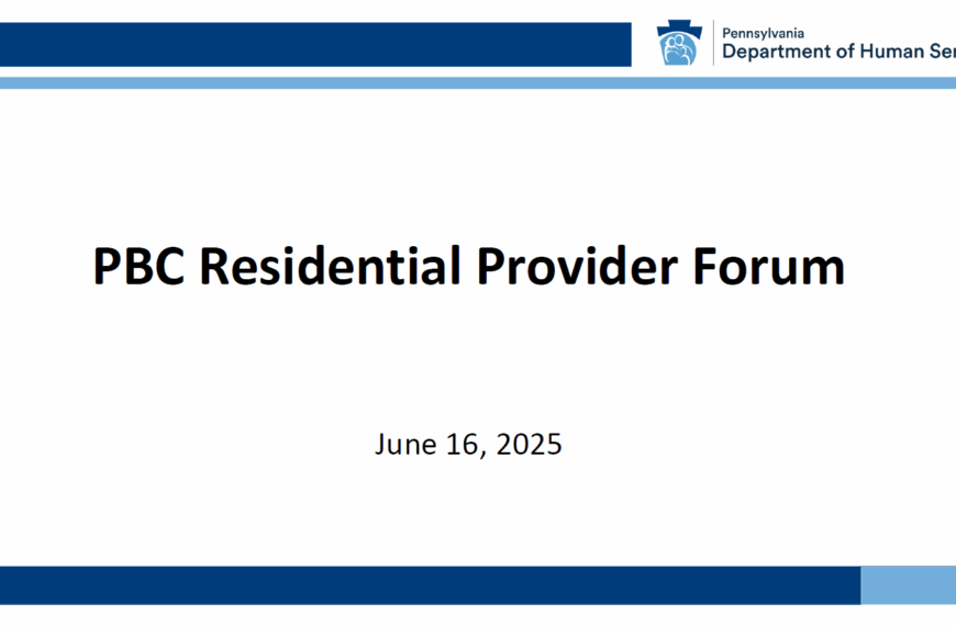 Performance Based Contracting Residential Provider Forum (June 16, 2025)