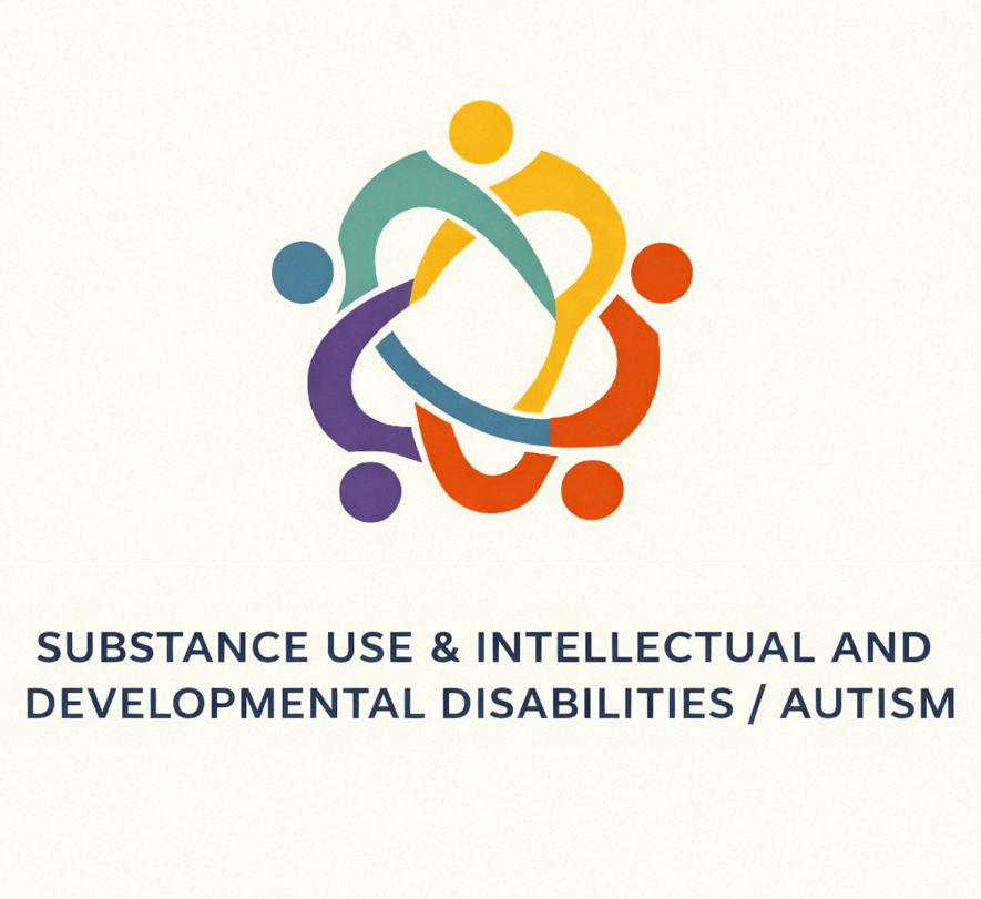 National Community of Practice (CoP) for Substance Use (SU) and Intellectual and Developmental Disabilities/Autism (IDD/A)