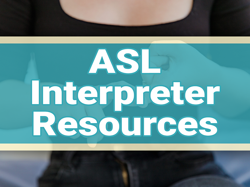 You are on the ASL Interpreter Resources page